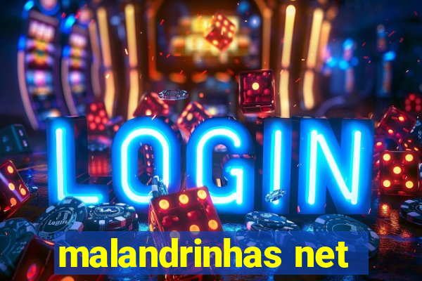 malandrinhas net